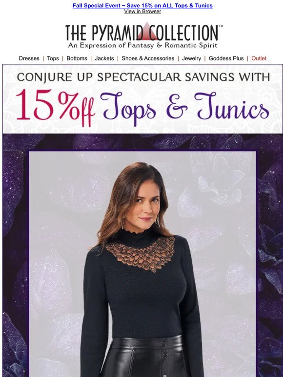 Final Day ~ Save 15% ~ Tops & Tunics ~ Stunningly Alluring!
