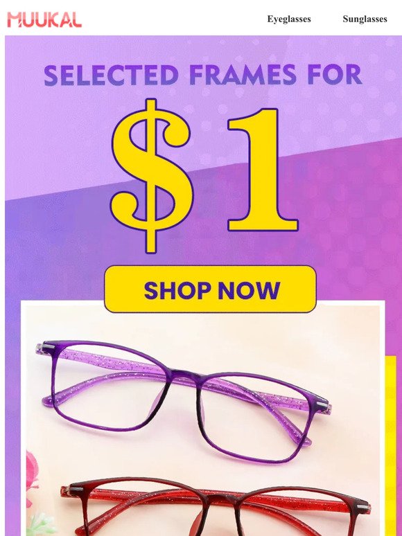 Grab $1 frames now! Hurry, 24Hrs Only ⏰