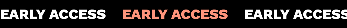 Early Access