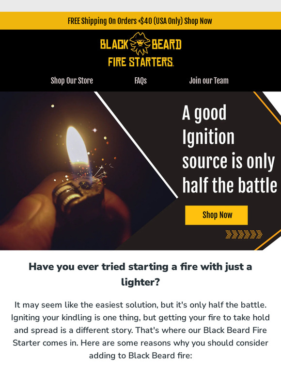 Black Beard Fire The Problem with Lighters for Starting Fires (And How