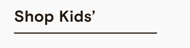 Shop All Kids' Products