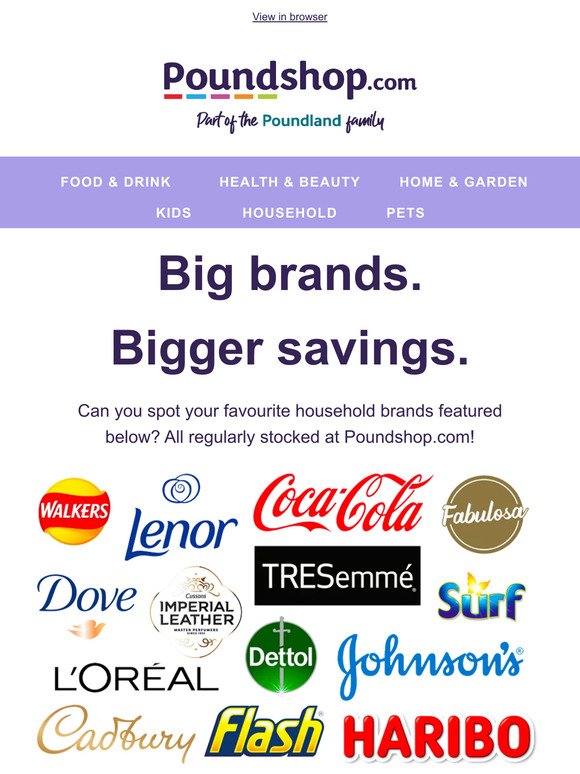 🚨 Big brands. BIGGER SAVINGS!