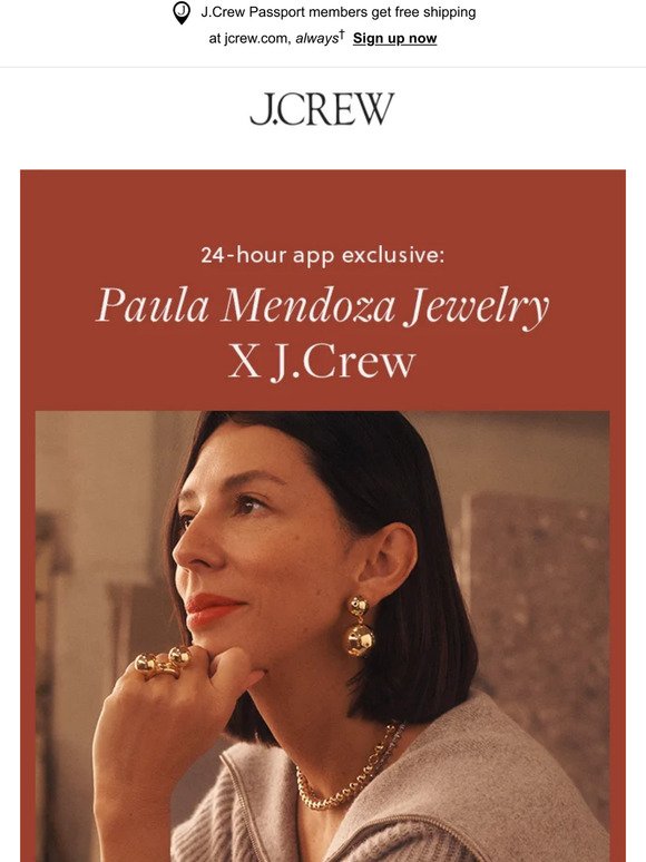 Early access to Paula Mendoza Jewelry X J.Crew, only on the app