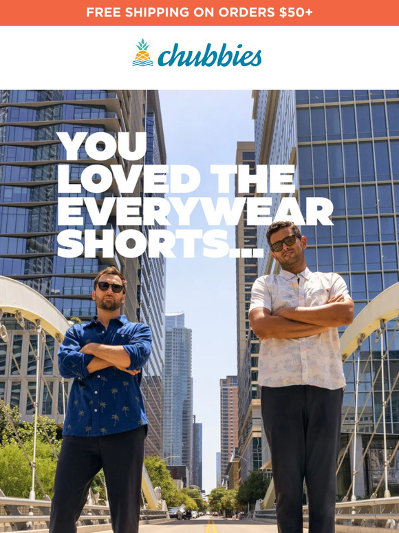 Shorts so cool we made 'em into pants