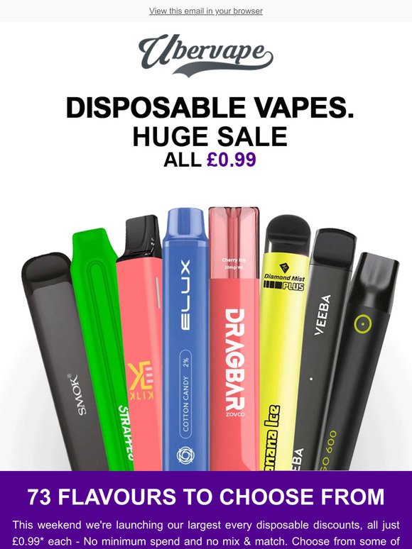 ALL disposables just £0.99
