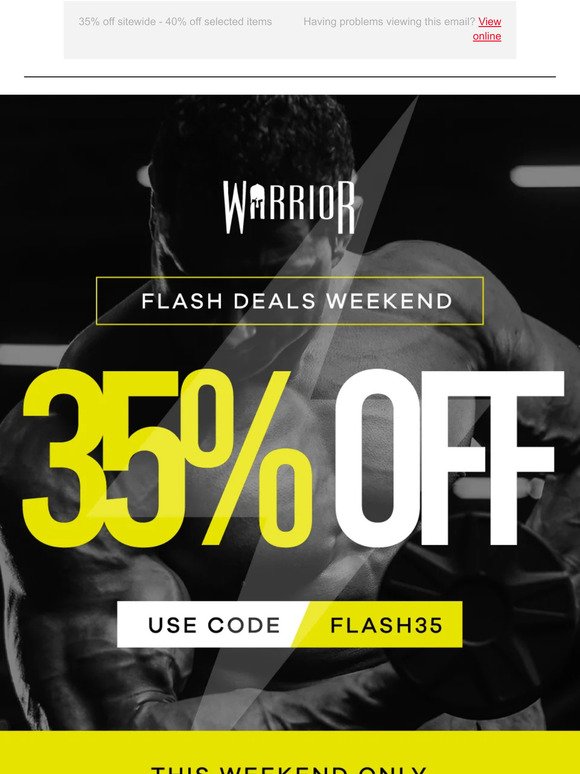 Flash Sale Weekend is live now! Shop with 35% off 