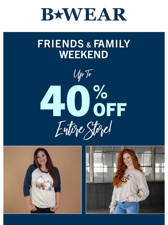 Friends & Family Weekend! Amazing Deals Inside! 🥳