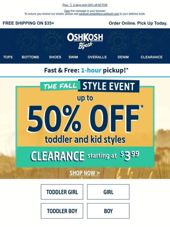 Hurry, take up to 50% off toddler + kids styles