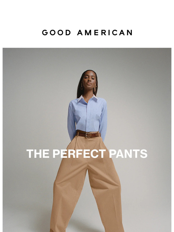 JUST DROPPED: THE PERFECT PANTS