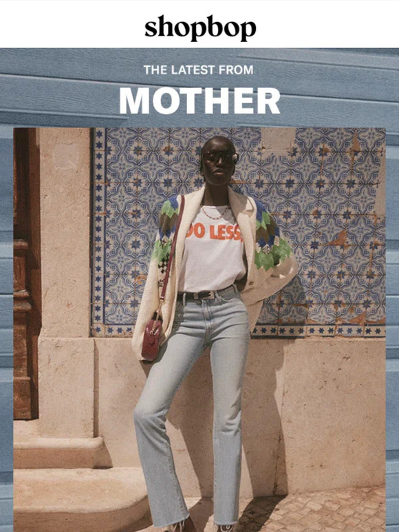 Fresh fits: MOTHER