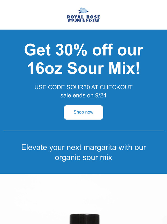 30% off our Sour Mix!