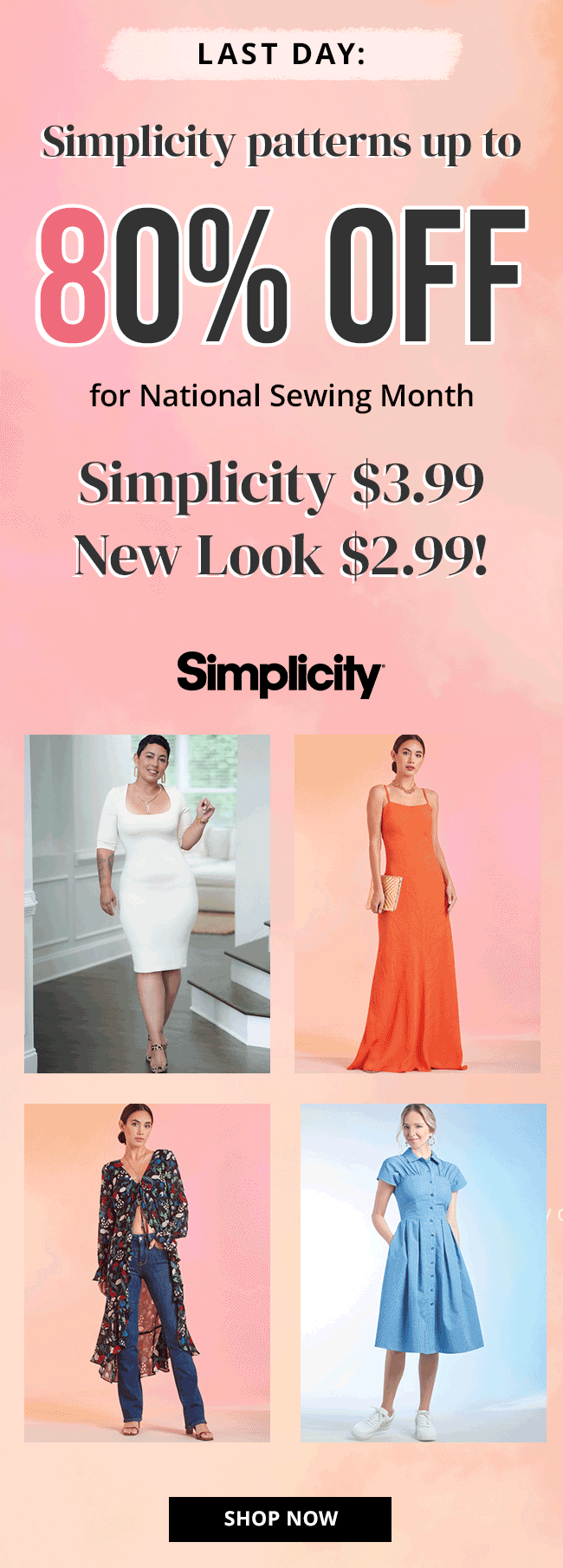 Simplicity Patterns Last day for 3.99 Simplicity & 2.99 New Look