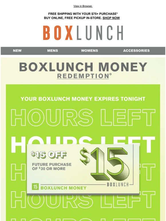 Final Hours to Redeem Your BoxLunch Money!
