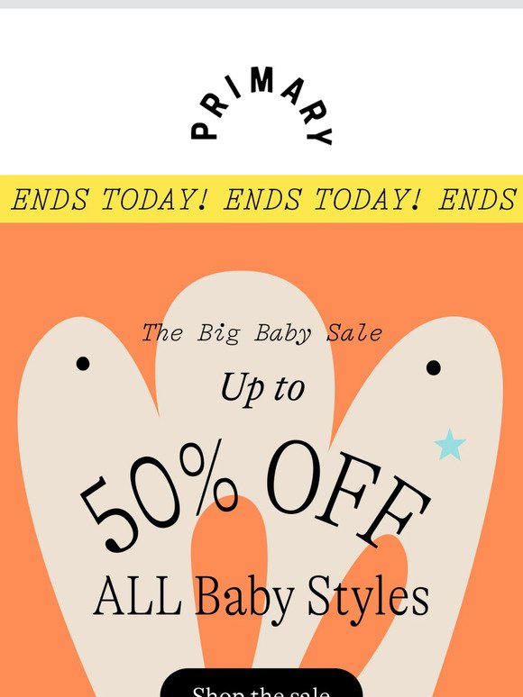 ENDS TODAY: Up to 50% off everything baby