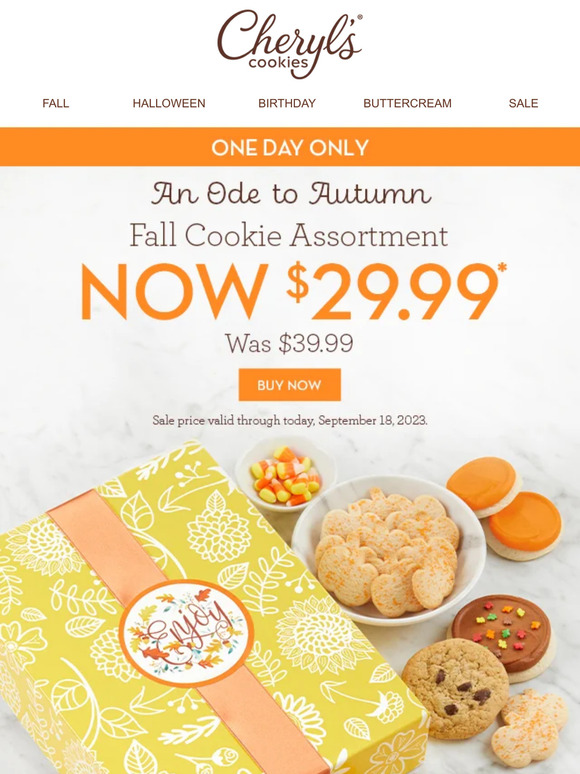 Today only, just $29.99 for our Fall Cookie Assortment.