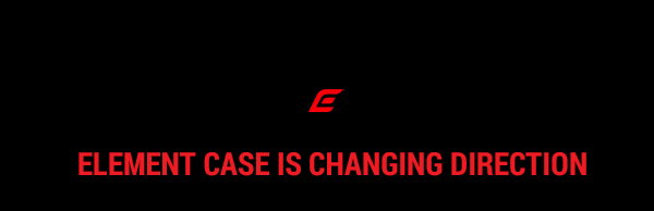 Announcement | Element Case