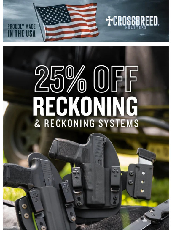 Save NOW on ALL Reckoning Holsters & Complete Systems