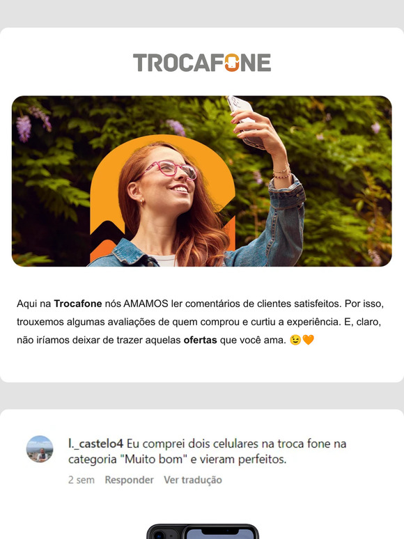 Quem comprou, amou e comentou: reviews da Trocafone 🧡