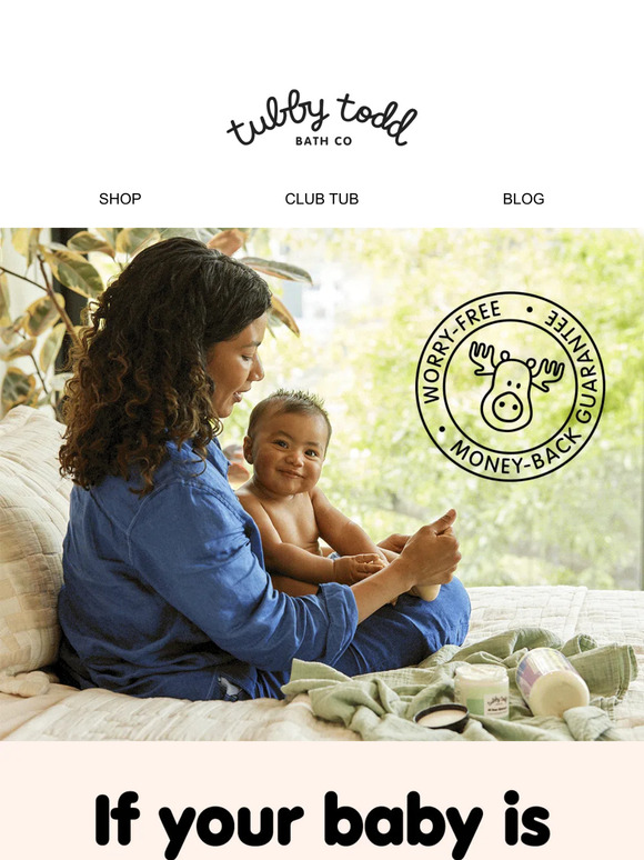 Try Tubby Todd risk free