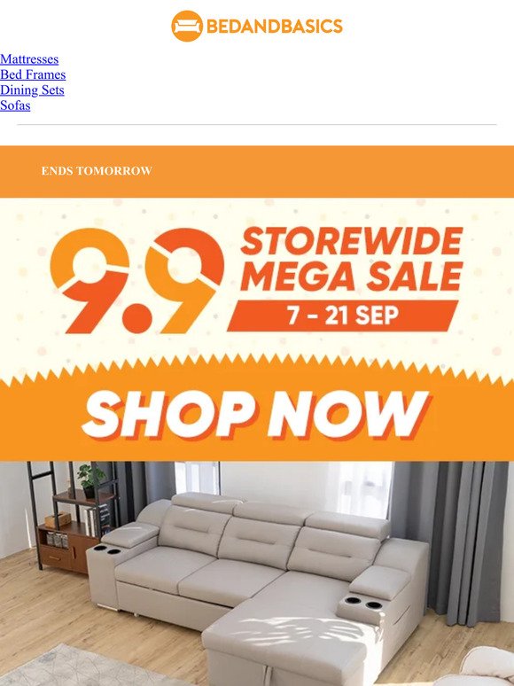 9.9 Furniture Mega Sale ENDS TOMORROW 😭