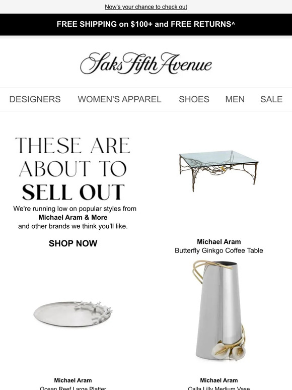 Michael Aram & More styles are running low. Now's your chance to check out.