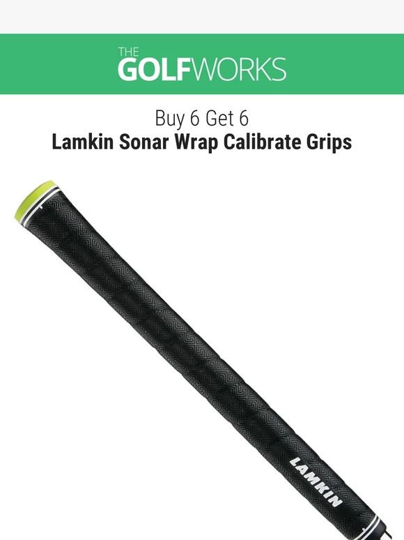 Golfworks Get 6 free Lamkin Sonar Wrap Calibrate grips! Milled