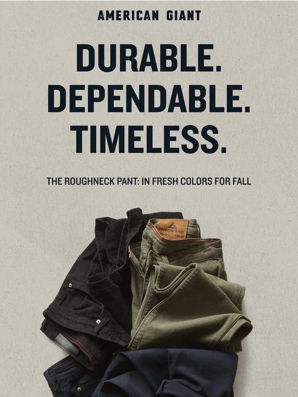 Roughneck Pant in NEW Fall Colors