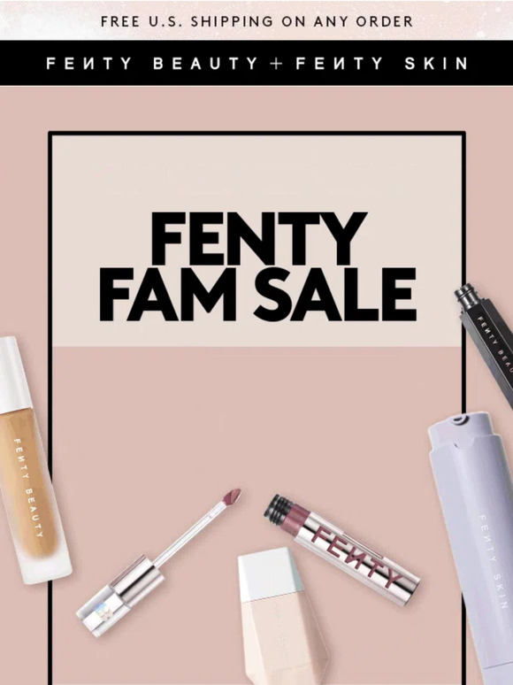 VIP early access! 🎟 Fenty Fam Sale is BACK