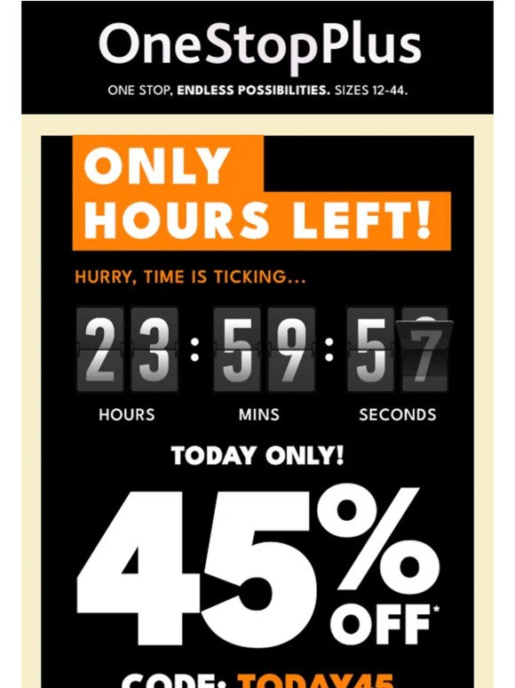 FINAL HOURS! 45% OFF!