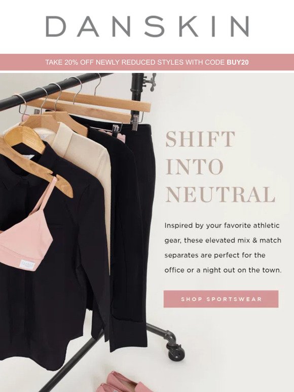 Shop Sportswear >> Shift Into Neutral
