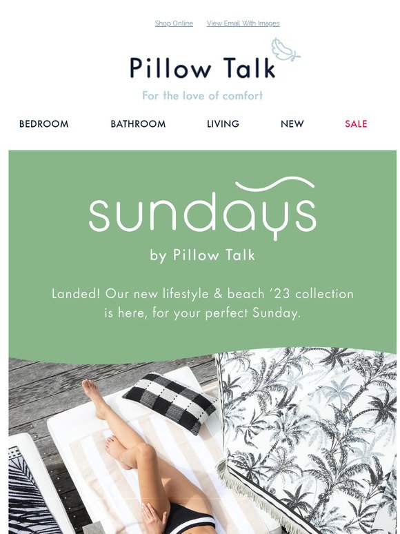 sundays by Pillow Talk, landed!