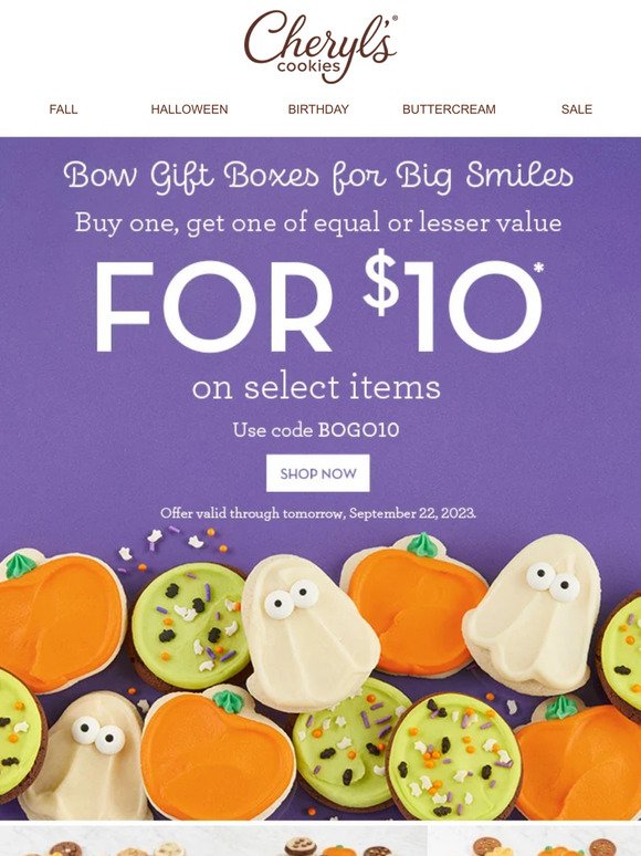 😊 Buy one box full of cookies, get one for $10.