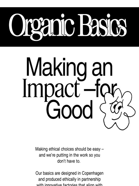 Organic Basics Making an Impact for Good Milled