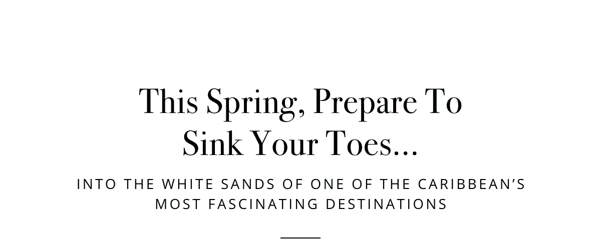 This Spring, Prepare To Sink Your Toes