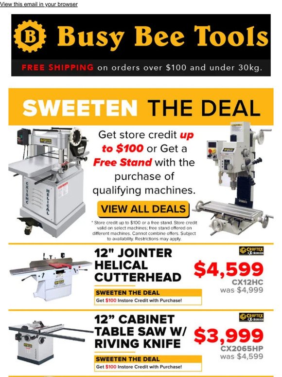Get upto $100 Instore Credit with purchase of select machinery