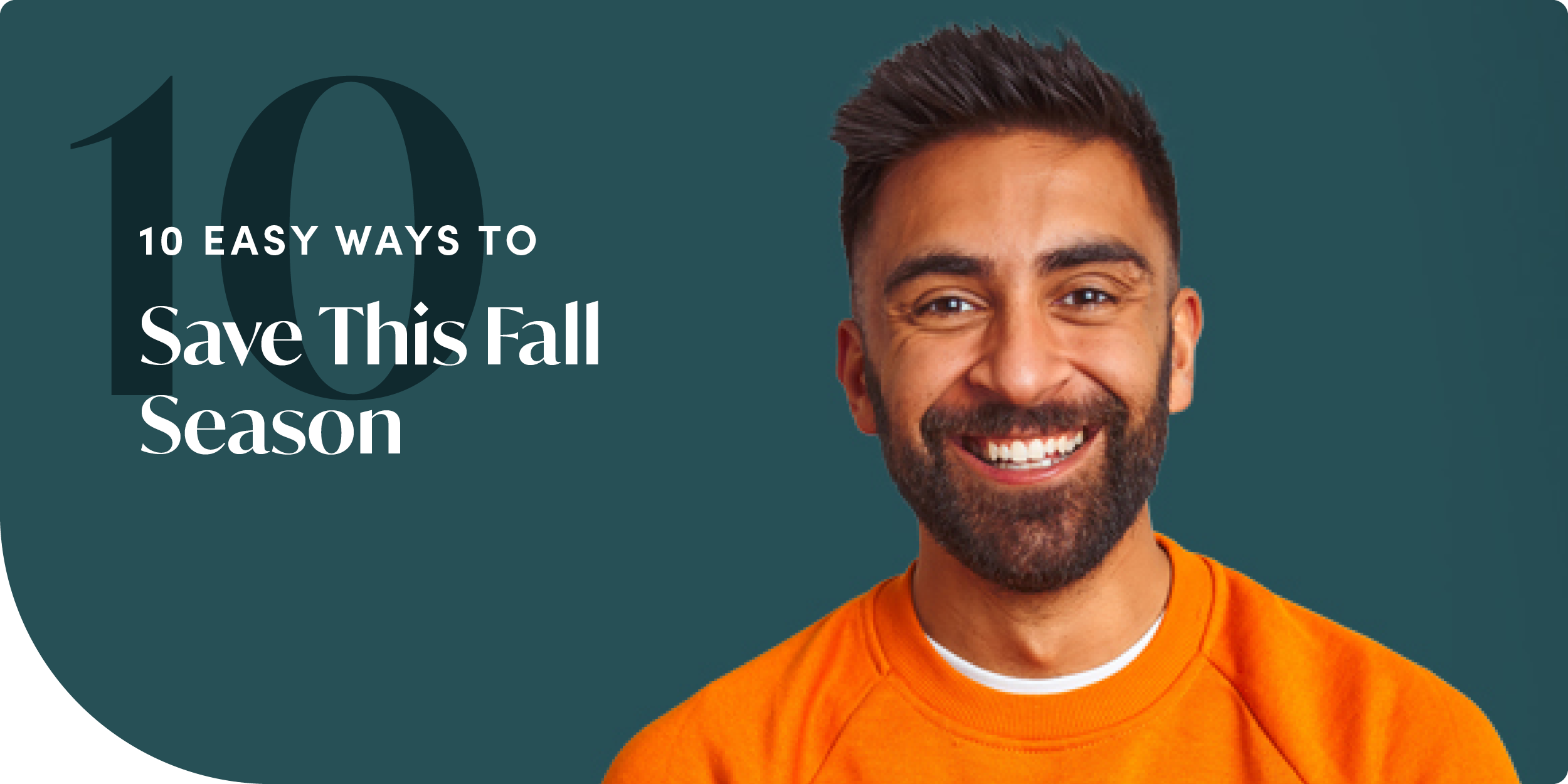 10 Easy Ways To Save This Fall Season