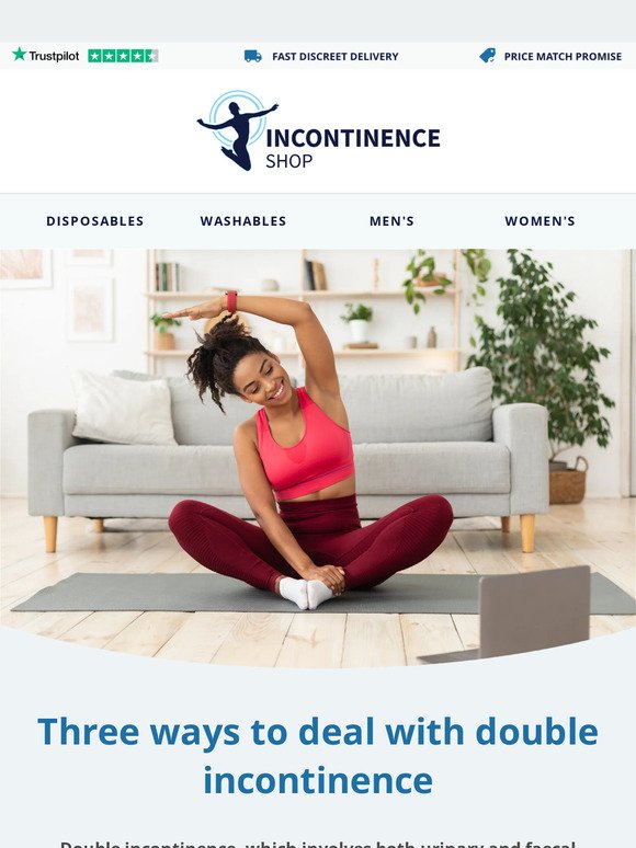 Double incontinence can be a struggle