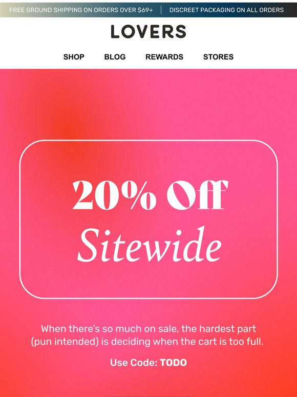 Hey Friend, Don't Forget 20% off Sitewide