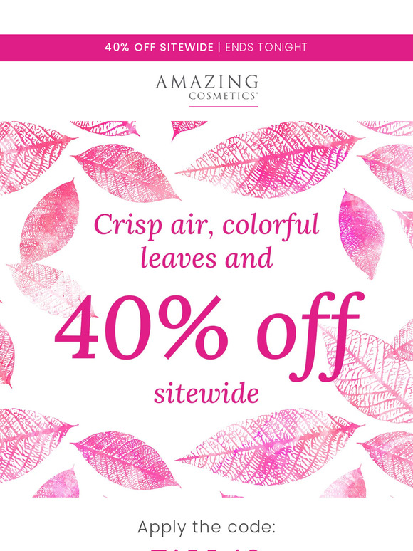 Last day to get 40% off your order!