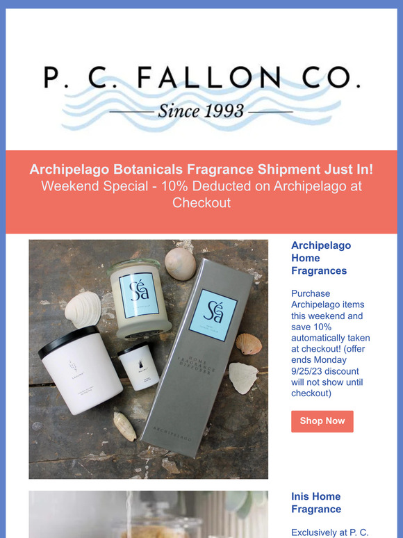 Archipelago Shipment Just In - Weekend Special