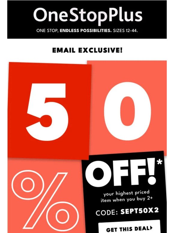 EMAIL INSIDER: 50% off your highest priced item