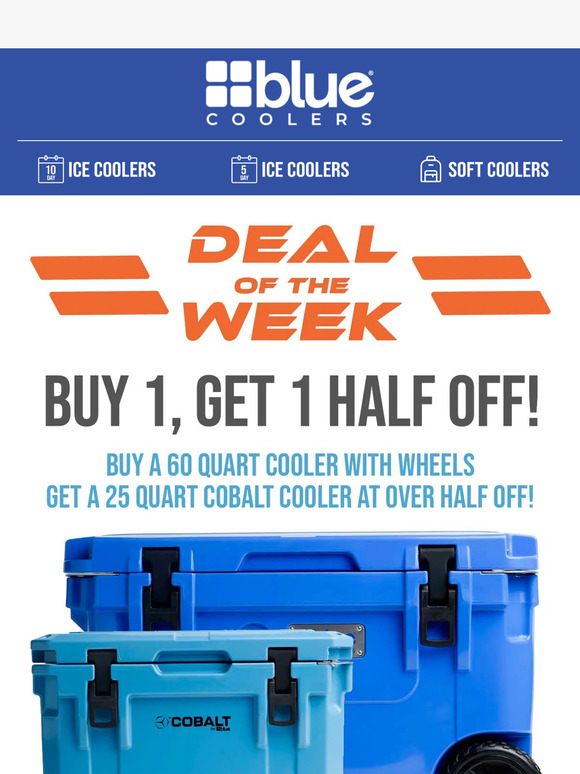 Buy 1 Cooler, Get 1 Half Off! Limited Supply