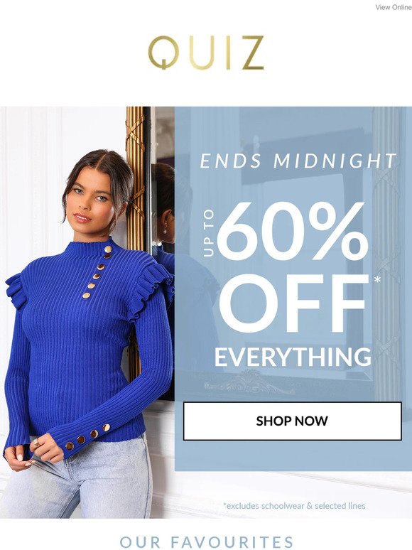 Up to 60% off everything 💙