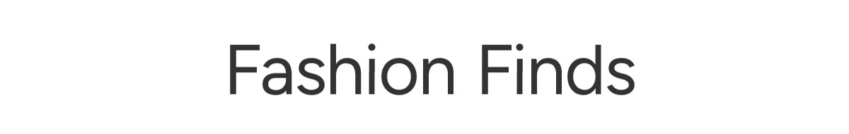 Fashion Finds