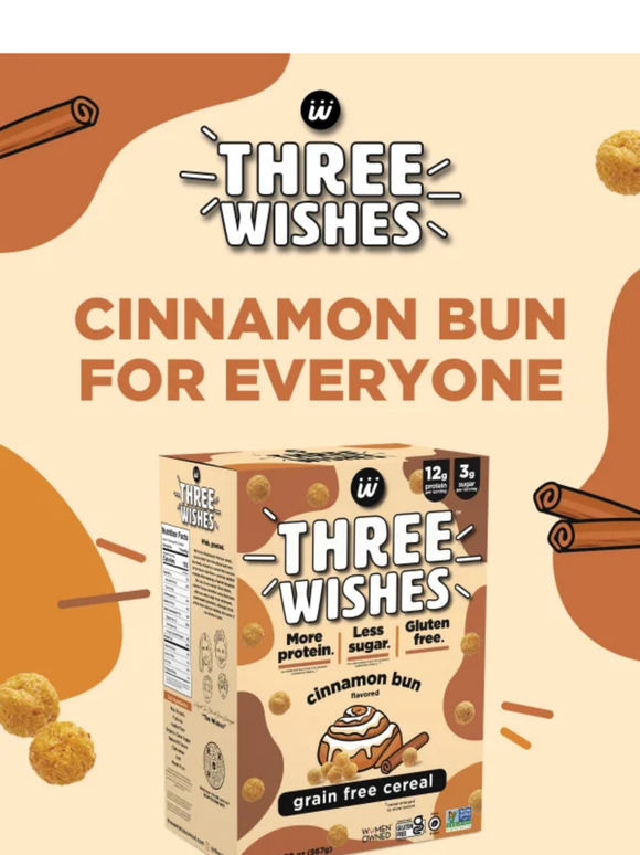 Three Wishes Cereal Cinnamon Bun for Everyone! Milled
