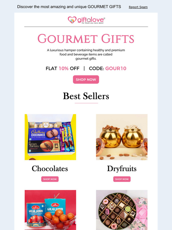 Hi,— — Surprise your loved ones with GOURMET GIFTS