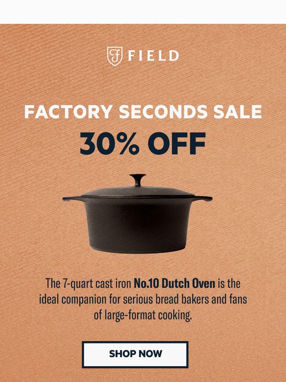 Last call for 30% off Cast Iron Dutch Ovens