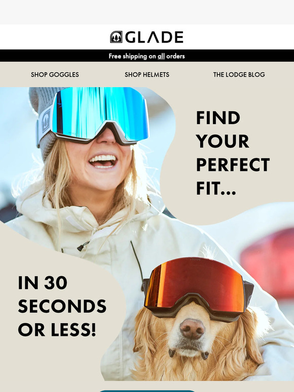 Glade Take our 30 second quiz to find your goggles ⛷️ Milled