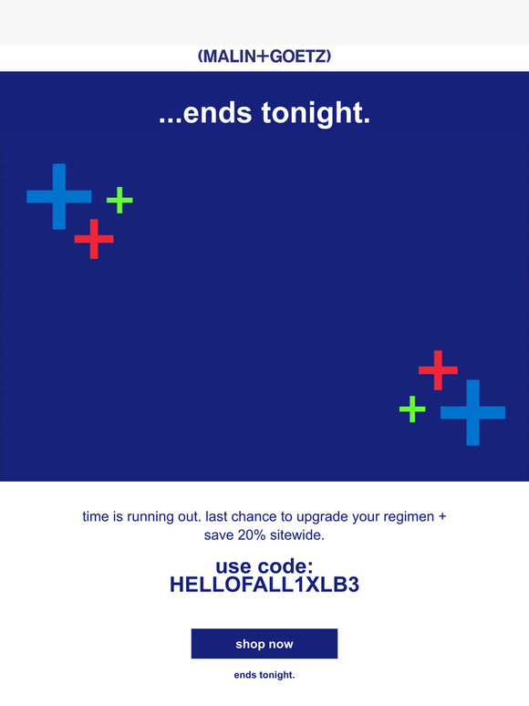 20% off ends tonight. shop now.
