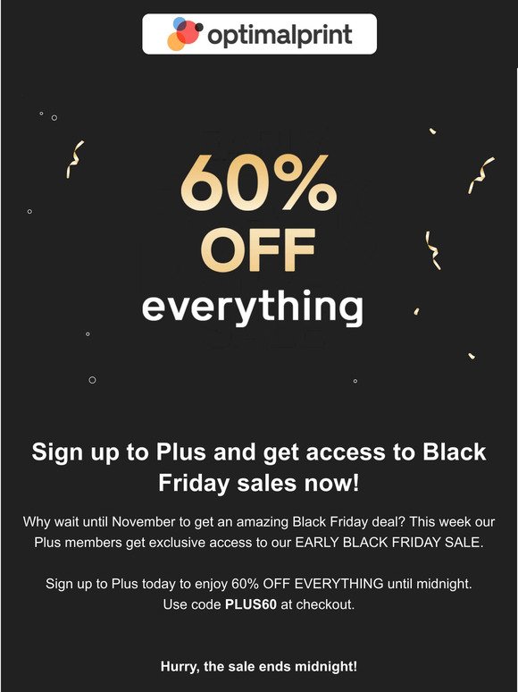 Get up to 60% OFF EVERYTHING ⌛ Hurry, sale ends midnight